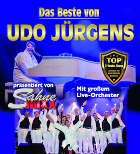 Das Beste von Udo Jürgens by SahneMixx - abgesagt -