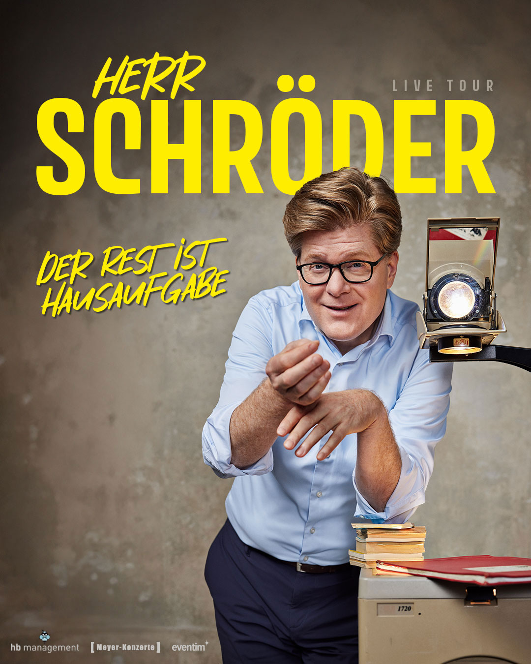 50 Jahre ComedyArts: Herr Schröder: Der Rest ist Hausaufgabe - ausverkauft -